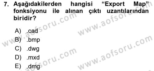 Coğrafi Bilgi Sistemleri Uygulamaları 1 Dersi Dönem Sonu Sınavı Deneme Sınav Soruları 7. Soru