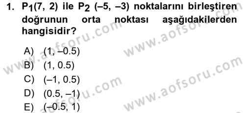Coğrafi Bilgi Sistemleri İçin Temel Matematik Dersi 2016 - 2017 Yılı (Vize) Ara Sınav Soruları 1. Soru