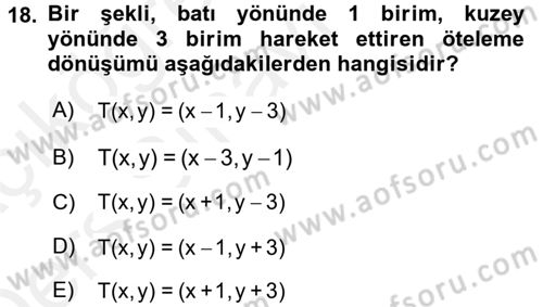 Coğrafi Bilgi Sistemleri İçin Temel Matematik Dersi 2017 - 2018 Yılı 3 Ders Sınavı 18. Soru