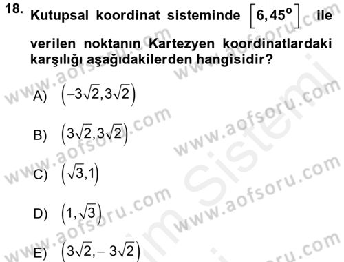 Coğrafi Bilgi Sistemleri İçin Temel Matematik Dersi 2017 - 2018 Yılı (Final) Dönem Sonu Sınav Soruları 18. Soru