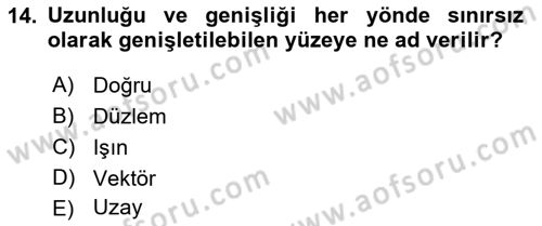 Coğrafi Bilgi Sistemleri İçin Temel Geometri Dersi 2017 - 2018 Yılı (Vize) Ara Sınavı 14. Soru