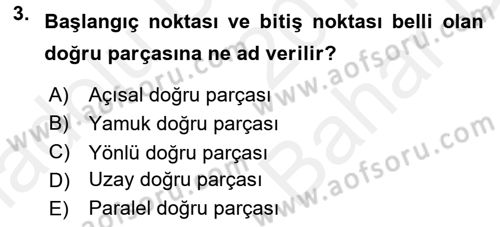 Coğrafi Bilgi Sistemleri İçin Temel Geometri Dersi 2017 - 2018 Yılı (Vize) Ara Sınavı 3. Soru