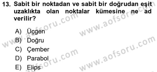 Coğrafi Bilgi Sistemleri İçin Temel Geometri Dersi 2017 - 2018 Yılı (Final) Dönem Sonu Sınavı 13. Soru