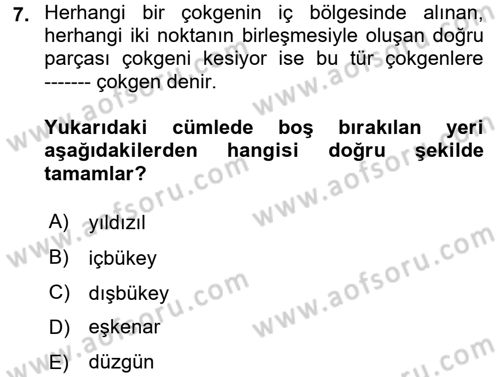 Coğrafi Bilgi Sistemleri İçin Temel Geometri Dersi 2017 - 2018 Yılı (Final) Dönem Sonu Sınavı 7. Soru