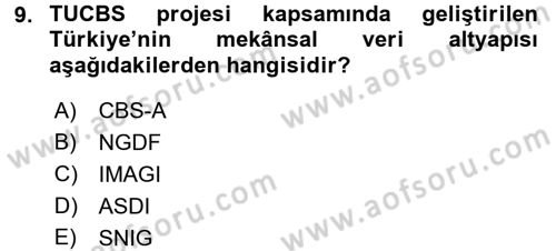 CBS Standartları ve Temel Mevzuat Dersi 2016 - 2017 Yılı (Final) Dönem Sonu Sınav Soruları 9. Soru