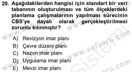 CBS Standartları ve Temel Mevzuat Dersi 2017 - 2018 Yılı (Vize) Ara Sınav Soruları 20. Soru