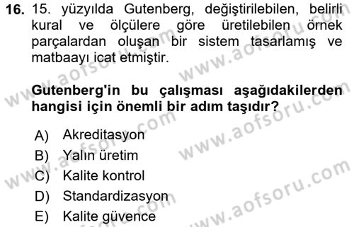 CBS Standartları ve Temel Mevzuat Dersi 2017 - 2018 Yılı (Final) Dönem Sonu Sınav Soruları 16. Soru