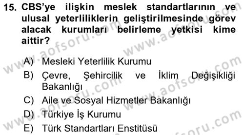 CBS Standartları ve Temel Mevzuat Dersi 2022 - 2023 Yılı Yaz Okulu Sınav Soruları 15. Soru