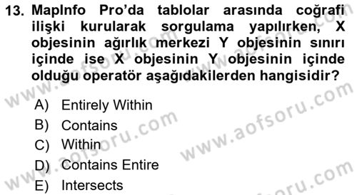 Coğrafi Bilgi Sistemleri Yazılımı Dersi 2020 - 2021 Yılı Yaz Okulu Sınav Soruları 13. Soru