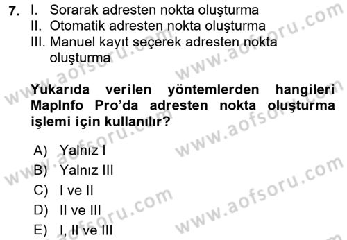 Coğrafi Bilgi Sistemleri Yazılımı Dersi 2020 - 2021 Yılı Yaz Okulu Sınav Soruları 7. Soru