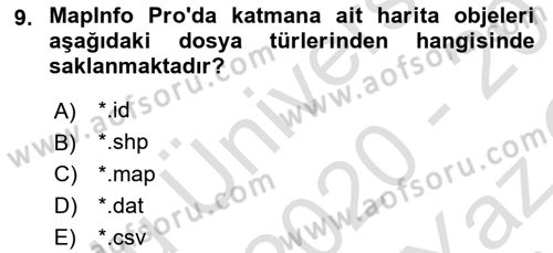 Coğrafi Bilgi Sistemleri Yazılımı Dersi 2020 - 2021 Yılı Yaz Okulu Sınav Soruları 9. Soru