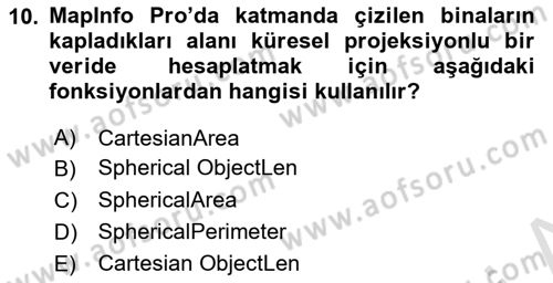 Coğrafi Bilgi Sistemleri Yazılımı Dersi 2021 - 2022 Yılı (Vize) Ara Sınav Soruları 10. Soru
