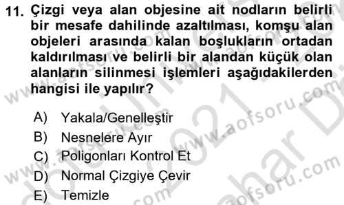 Coğrafi Bilgi Sistemleri Yazılımı Dersi 2021 - 2022 Yılı (Vize) Ara Sınav Soruları 11. Soru