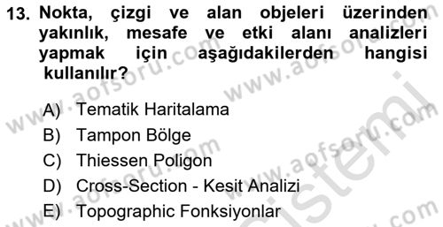 Coğrafi Bilgi Sistemleri Yazılımı Dersi 2021 - 2022 Yılı (Vize) Ara Sınav Soruları 13. Soru