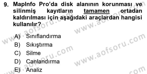 Coğrafi Bilgi Sistemleri Yazılımı Dersi 2021 - 2022 Yılı (Vize) Ara Sınav Soruları 9. Soru
