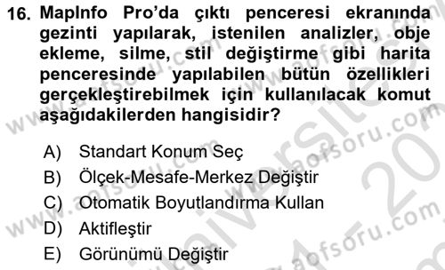 Coğrafi Bilgi Sistemleri Yazılımı Dersi 2021 - 2022 Yılı (Final) Dönem Sonu Sınav Soruları 16. Soru