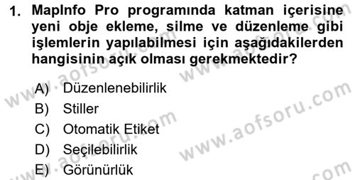 Coğrafi Bilgi Sistemleri Yazılımı Dersi 2021 - 2022 Yılı Yaz Okulu Sınav Soruları 1. Soru