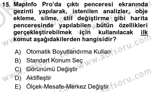 Coğrafi Bilgi Sistemleri Yazılımı Dersi 2021 - 2022 Yılı Yaz Okulu Sınav Soruları 15. Soru