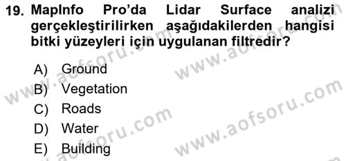 Coğrafi Bilgi Sistemleri Yazılımı Dersi 2021 - 2022 Yılı Yaz Okulu Sınav Soruları 19. Soru