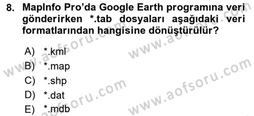 Coğrafi Bilgi Sistemleri Yazılımı Dersi 2021 - 2022 Yılı Yaz Okulu Sınav Soruları 8. Soru