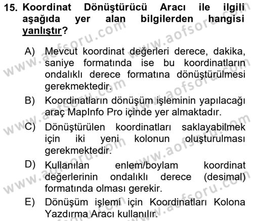 Coğrafi Bilgi Sistemleri Yazılımı Dersi 2022 - 2023 Yılı Yaz Okulu Sınav Soruları 15. Soru