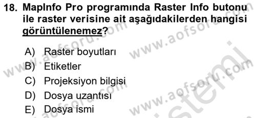 Coğrafi Bilgi Sistemleri Yazılımı Dersi 2022 - 2023 Yılı Yaz Okulu Sınav Soruları 18. Soru