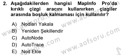 Coğrafi Bilgi Sistemleri Yazılımı Dersi 2022 - 2023 Yılı Yaz Okulu Sınav Soruları 2. Soru