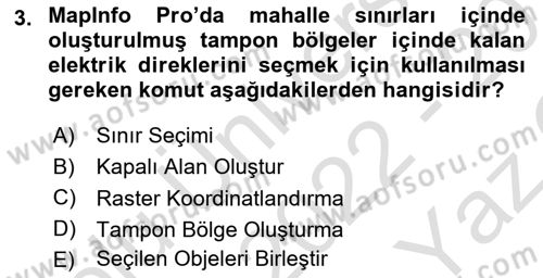 Coğrafi Bilgi Sistemleri Yazılımı Dersi 2022 - 2023 Yılı Yaz Okulu Sınav Soruları 3. Soru