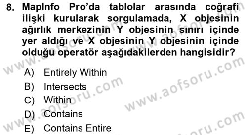 Coğrafi Bilgi Sistemleri Yazılımı Dersi 2022 - 2023 Yılı Yaz Okulu Sınav Soruları 8. Soru