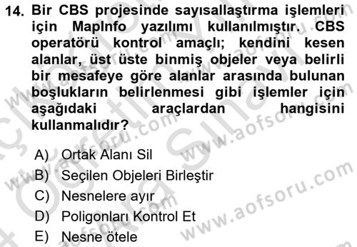 Coğrafi Bilgi Sistemleri Yazılımı Dersi 2023 - 2024 Yılı (Vize) Ara Sınav Soruları 14. Soru
