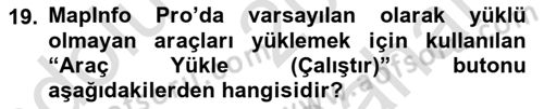 Coğrafi Bilgi Sistemleri Yazılımı Dersi 2023 - 2024 Yılı (Vize) Ara Sınav Soruları 19. Soru