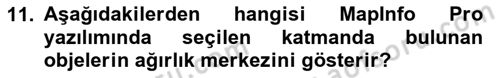 Coğrafi Bilgi Sistemleri Yazılımı Dersi 2023 - 2024 Yılı (Final) Dönem Sonu Sınav Soruları 11. Soru