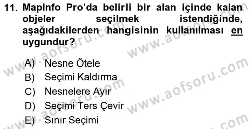 Coğrafi Bilgi Sistemleri Yazılımı Dersi 2023 - 2024 Yılı Yaz Okulu Sınav Soruları 11. Soru