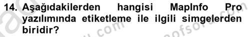Coğrafi Bilgi Sistemleri Yazılımı Dersi 2023 - 2024 Yılı Yaz Okulu Sınav Soruları 14. Soru