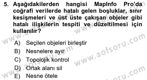 Coğrafi Bilgi Sistemleri Yazılımı Dersi 2023 - 2024 Yılı Yaz Okulu Sınav Soruları 5. Soru