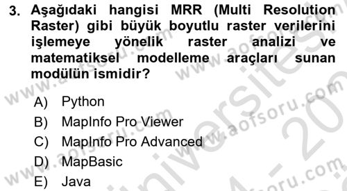 Coğrafi Bilgi Sistemleri Yazılımı Dersi 2024 - 2025 Yılı (Vize) Ara Sınav Soruları 3. Soru