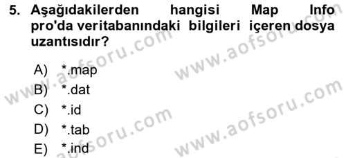Coğrafi Bilgi Sistemleri Yazılımı Dersi 2024 - 2025 Yılı (Vize) Ara Sınav Soruları 5. Soru