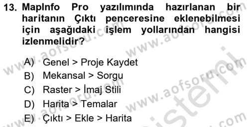 Coğrafi Bilgi Sistemleri Yazılımı Dersi 2025 - 2026 Yılı (Final) Dönem Sonu Sınav Soruları 13. Soru