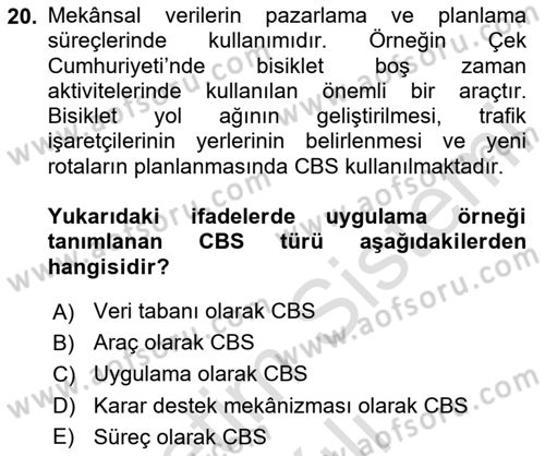 Coğrafi Bilgi Sistemlerinin Kullanım Alanları 1 Dersi 2020 - 2021 Yılı Yaz Okulu Sınav Soruları 20. Soru