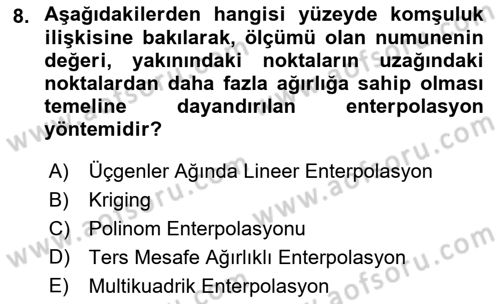 Coğrafi Bilgi Sistemlerinin Kullanım Alanları 1 Dersi 2021 - 2022 Yılı (Vize) Ara Sınav Soruları 8. Soru
