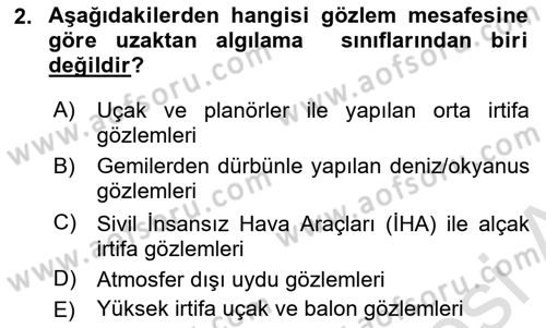 Coğrafi Bilgi Sistemlerinin Kullanım Alanları 1 Dersi 2021 - 2022 Yılı Yaz Okulu Sınavı 2. Soru