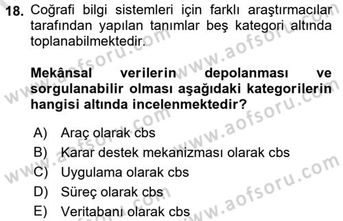 Coğrafi Bilgi Sistemlerinin Kullanım Alanları 1 Dersi 2022 - 2023 Yılı Yaz Okulu Sınav Soruları 18. Soru
