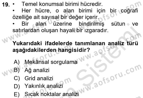 Coğrafi Bilgi Sistemlerinin Kullanım Alanları 1 Dersi 2022 - 2023 Yılı Yaz Okulu Sınav Soruları 19. Soru
