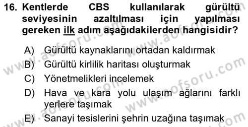 Coğrafi Bilgi Sistemlerinin Kullanım Alanları 1 Dersi 2023 - 2024 Yılı (Vize) Ara Sınav Soruları 16. Soru