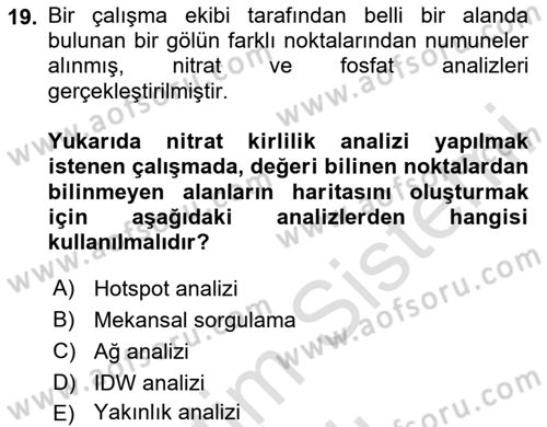 Coğrafi Bilgi Sistemlerinin Kullanım Alanları 1 Dersi 2023 - 2024 Yılı (Vize) Ara Sınav Soruları 19. Soru