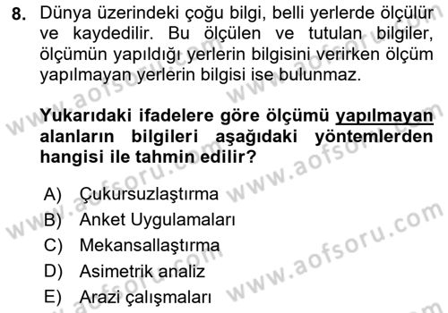 Coğrafi Bilgi Sistemlerinin Kullanım Alanları 1 Dersi 2023 - 2024 Yılı (Vize) Ara Sınav Soruları 8. Soru