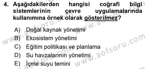 Coğrafi Bilgi Sistemlerinin Kullanım Alanları 1 Dersi 2023 - 2024 Yılı (Final) Dönem Sonu Sınav Soruları 4. Soru