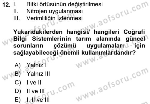 Coğrafi Bilgi Sistemlerinin Kullanım Alanları 1 Dersi 2023 - 2024 Yılı Yaz Okulu Sınav Soruları 12. Soru
