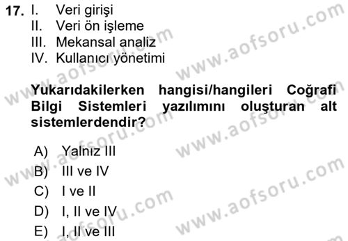 Coğrafi Bilgi Sistemlerinin Kullanım Alanları 1 Dersi 2023 - 2024 Yılı Yaz Okulu Sınav Soruları 17. Soru