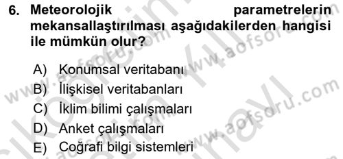 Coğrafi Bilgi Sistemlerinin Kullanım Alanları 1 Dersi 2024 - 2025 Yılı (Vize) Ara Sınav Soruları 6. Soru